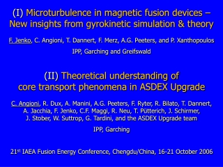 (I)  Microturbulence in magnetic fusion devices –
