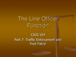 The Line Officer Function