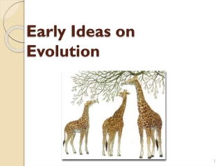 Early Ideas on    Evolution