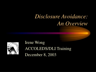 Disclosure Avoidance: An Overview