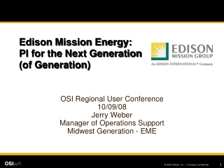 Edison Mission Energy: PI for the Next Generation  (of Generation)