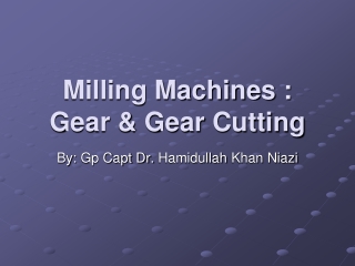 Milling Machines : Gear &amp; Gear Cutting