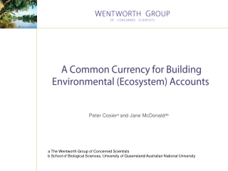 A Common Currency for Building     Environmental (Ecosystem) Accounts