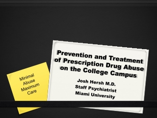 Prevention and Treatment  of Prescription Drug Abuse  on the College Campus