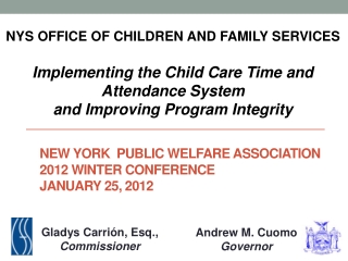 New York  Public Welfare Association 2012 Winter Conference January 25, 2012