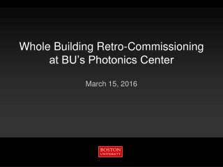 Whole Building Retro-Commissioning at BU’s Photonics Center