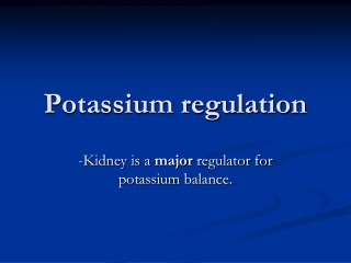 Potassium regulation