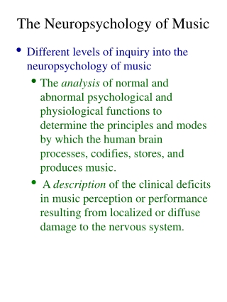 The Neuropsychology of Music