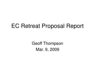 EC Retreat Proposal Report