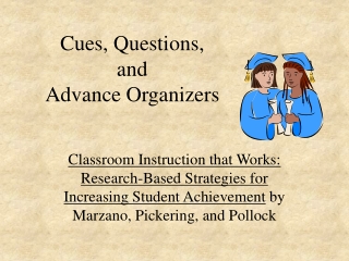 Cues, Questions,  and  Advance Organizers