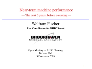 Near-term machine performance —  The next 5 years, before e-cooling  —