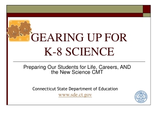 GEARING UP FOR  K-8 SCIENCE