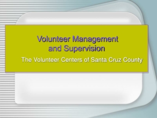 Volunteer Management  and Supervision