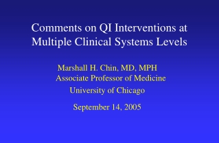 Comments on QI Interventions at Multiple Clinical Systems Levels