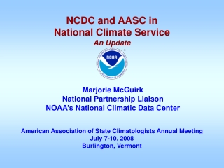 American Association of State Climatologists Annual Meeting July 7-10, 2008 Burlington, Vermont