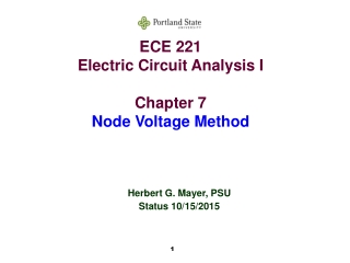 ECE 221 Electric Circuit Analysis I Chapter 7 Node Voltage Method