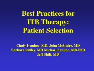 Best Practices for  ITB Therapy: Patient Selection