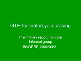 GTR for motorcycle braking