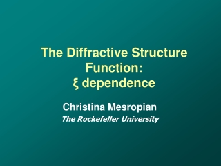 The Diffractive Structure Function: ξ  dependence