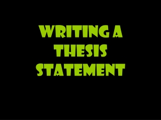 Writing a Thesis Statement