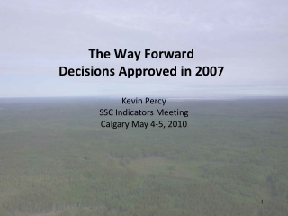 The Way Forward  Decisions Approved in 2007