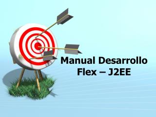 Manual Desarrollo Flex – J2EE