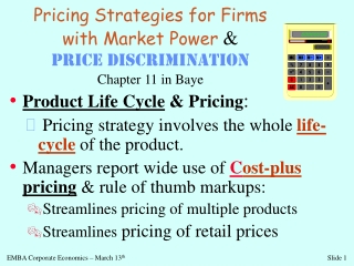 Pricing Strategies for Firms with Market Power  & Price Discrimination Chapter 11 in Baye