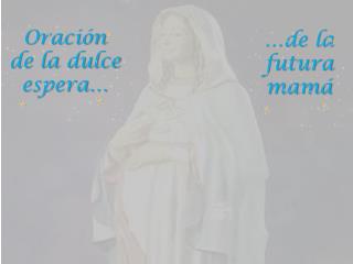 Oración de la dulce espera…
