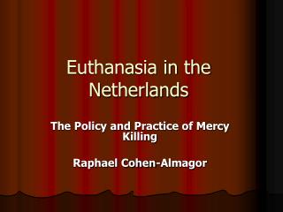 Euthanasia in the Netherlands