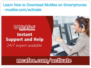 Learn How to Download McAfee on Smartphones - mcafee.com/activate