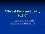 Clinical Problem Solving 8-28-07