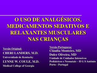 O USO DE ANALGÉSICOS, MEDICAMENTOS SEDATIVOS E RELAXANTES MUSCULARES NAS CRIANÇAS