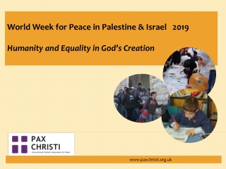 World Week for Peace in Palestine & Israel   2019 Humanity and Equality in God’s Creation