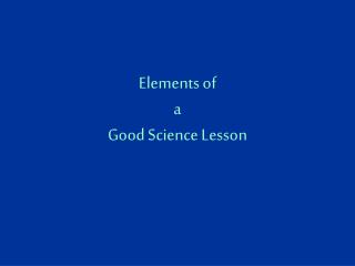 Elements of a Good Science Lesson