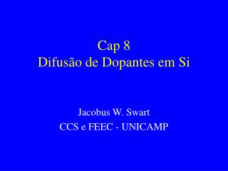 Cap 8 Difusão de Dopantes em Si