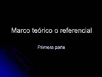 Marco te rico o referencial