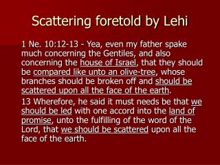 Scattering foretold by Lehi
