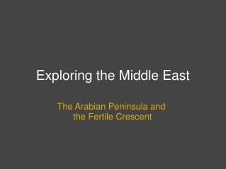 Exploring the Middle East