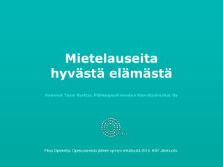 Mietelauseita hyvästä elämästä