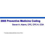 2005 Preventive Medicine Coding