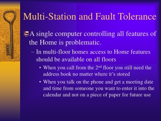 Multi-Station and Fault Tolerance