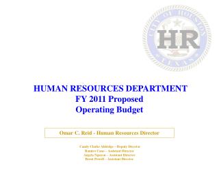 HUMAN RESOURCES DEPARTMENT FY 2011 Proposed Operating Budget