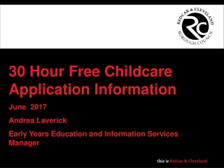 30 Hour Free Childcare Application Information June  2017 Andrea Laverick