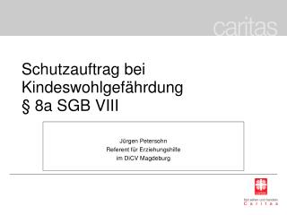 Schutzauftrag bei Kindeswohlgefährdung § 8a SGB VIII