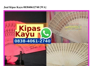 Jual Kipas Kayu O838~4O61~274O[wa]