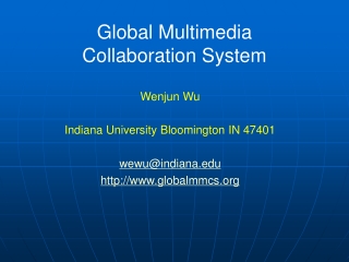 Global Multimedia  Collaboration System