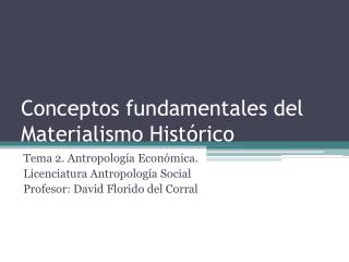 Conceptos fundamentales del Materialismo Histórico