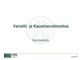 PPT - Verotili ja Kausiveroilmoitus PowerPoint Presentation, free download  - ID:943660