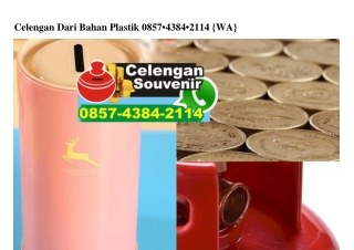 Celengan Dari Bahan Plastik 0857•4384•2114[wa]