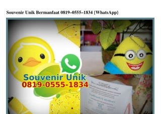 Souvenir Unik Bermanfaat O819•O555•1834[wa]